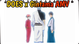DOES x Gintama AMV