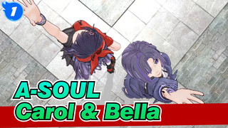 [A-SOUL / MMD] Carol & Bella --- Romeo & Cinderella_1