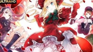 【4K/Rozen Maiden】"ผู้หญิงยอมให้คนที่เธอชอบจับผมเท่านั้น" คอลเลคชั่น Rozen Maiden NCOP/ED