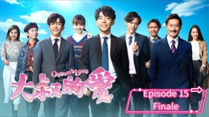 ENG SUB - Episode 15 - Ossan's Love (HONG KONG) FINAL EPISODE
