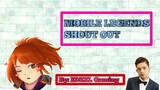 Shout Out Session (Mobile Legends)