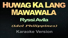 HUWAG KA LANG MAWAWALA - Ryssi Avila