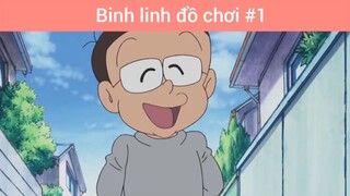 Binh linh đồ chơi p1