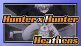 [Hunter x Hunter] Dark Hunter - Heathens