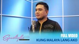 Papa Obet performs "Kung Malaya Lang Ako" I FULL VIDEO