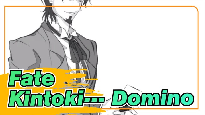 [Fate/Animatic] Kintoki--- Domino