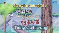 [Mùa 11] Công viên sinh vật kì bí và tiếng sáo hi vọng