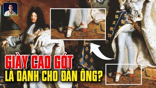 GIÀY CAO GÓT LÀ DÀNH CHO... ĐÀN ÔNG?