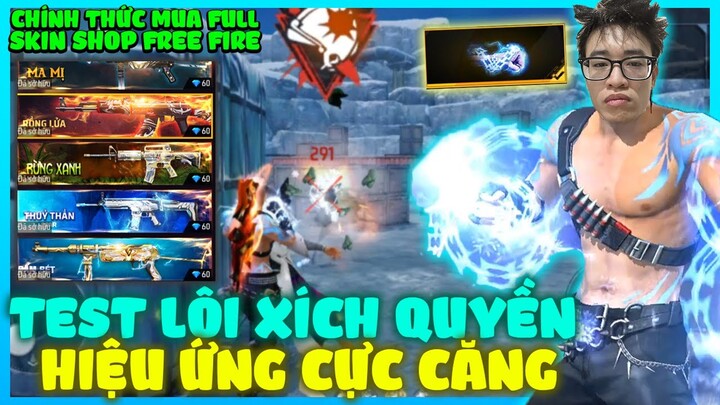 HÙNG AKIRA CHÍNH THỨC FULL SKIN SÚNG CỦA GARENA, TEST LONG XÍCH QUYỀN ĐẤM CŨNG GIỐNG NÂNG CẤP LV5