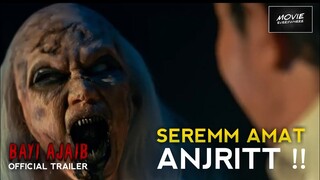 ASLI BAKAL SERAM , REMAKE YG MENJANJIKAN | BAYI AJAIB TRAILER (2023)