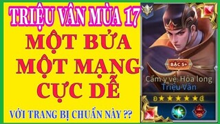 Triệu vân mùa 17 | Cách Lên đồ và bảng ngọc Triệu vân mùa 17 chuẩn và mạnh nhất liên quân là gì ???