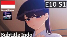 S1 E10 | Sub indo |「Komi Can't Communicate 1」| Season 1, Eps 10 |