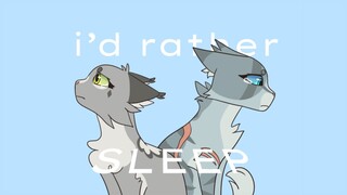i’d rather sleep | ivypool and dovewing