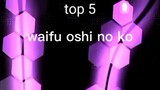 top waifu oshi no ko