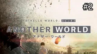 ANOTHER WORLD [EP.2]