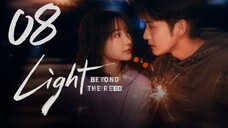 𝔏𝔦𝔤𝔥𝔱 𝔅𝔢𝔶𝔬𝔫𝔡 𝔱𝔥𝔢 ℜ𝔢𝔢𝔡 - 𝐸𝑝𝑖𝑠𝑜𝑑𝑒 8 [𝐸𝑛𝑔 𝑆𝑢𝑏]