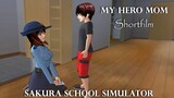 My Hero Mom ( INSPIRING STORY ) | SAKURA SCHOOL SIMULATOR | SHORTFILM