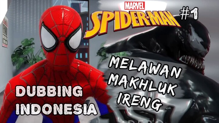 [Dubbing Indonesia] #1 Spider-Man vs Venom Fan Animation