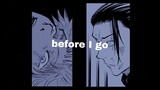 Gojo Satoru & Getou Suguru • Jujutsu Kaisen【edit】| Before I Go