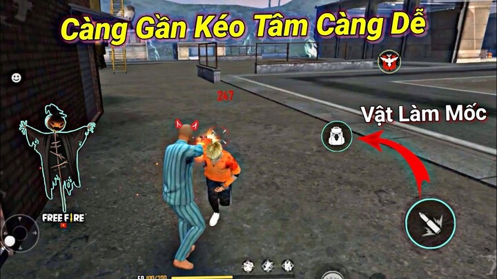 [Free Fire] Càng Gần Kéo Tâm Càng Dễ | Tổng Hợp Mẹo Kéo Tâm Tầm Gần Full Máu Đỏ 2021