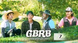 GBRB:Reap What You Sow (2023) Episode 7 Eng Sub