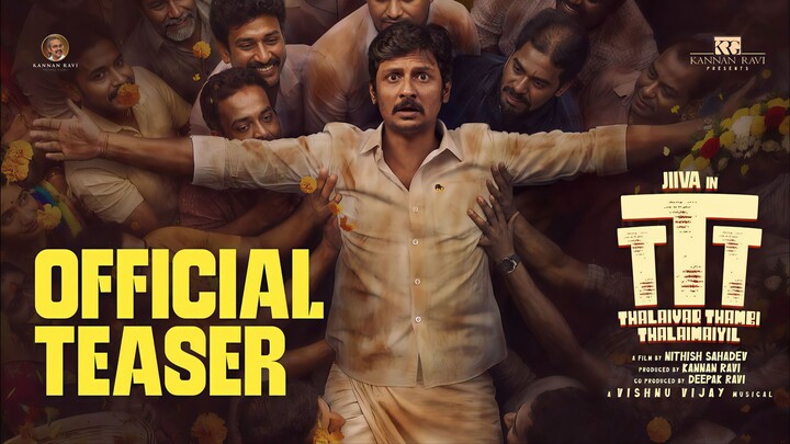 Thalaivar Thambi Thalaimaiyil - Teaser Tamil 4K - Jiiva, Nithish Sahadev, Vishnu Vijay