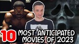 10 Most Anticipated Movies 2023