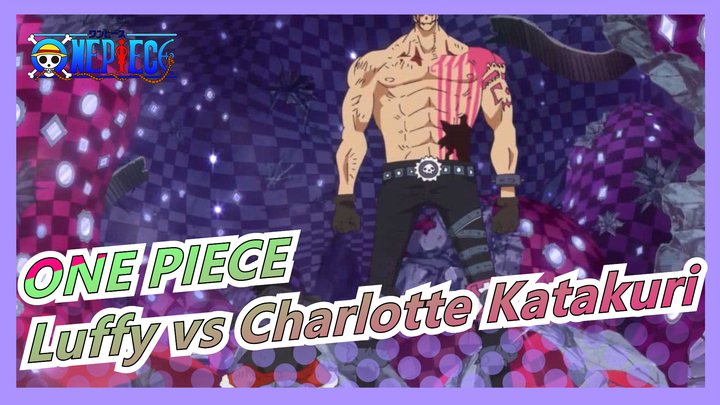 [ONE PIECE / AMV] Perang Antara Luffy & Charlotte Katakuri & Kekuatan Super