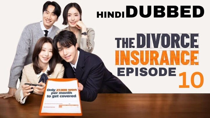 The Divorce Insurance (2025) S01_E10 Hindi Dubbed
