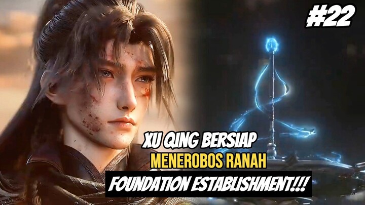 Xu Qing Bersiap Menerobos Ranah Foundation Establishment 🔥 || Beyond Time Gaze Episode 22!