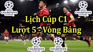 Lịch Thi Đấu Lượt Trận Thứ 5 Cúp C1 Châu Âu - UEFA Champions League Group Stage Matchday 5