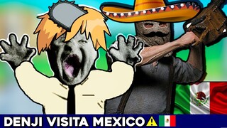 DENJI VISITA CULIACAN 💀 - CHAINSAW MAN