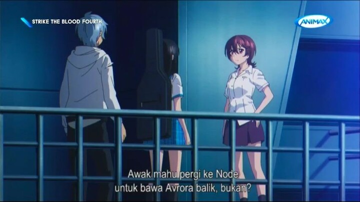 Strike The Blood Fourth Ep10 Malay Sub 30Aug2021-22rf