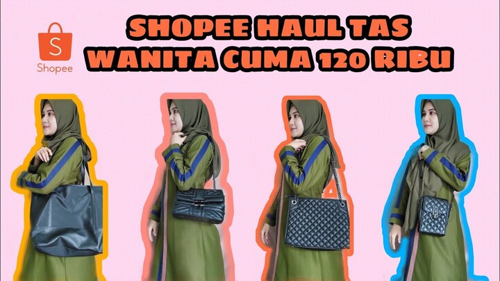 SHOPEE HAUL TAS MURAH ( 40RIBU - 100 RIBUAN ) | Hesti Oktaviawati | Indonesia