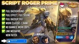 Script skin Roger Prime Patch Terbaru !! |No PASSWORD !! | yang lagi trending!!