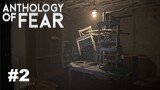 Anthology of Fear - Gameplay - Part 2