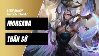 Morgana Thần Sứ (Dawnbringer Morgana) | Liên Minh Huyền Thoại 11.19