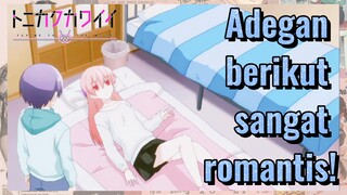 Adegan berikut sangat romantis!