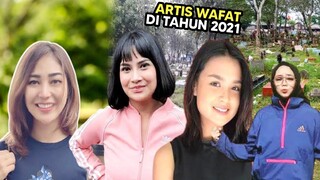 Bikin Shock Semuanya! Inilah Kematian 10 Artis Indonesia Di Tahun 2021 Mendadak