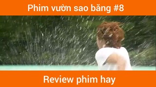 Phim vườn sao băng p8