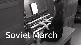 [Music] Soviet March Played With Organ