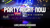 DJ MJ - PARTY RIGHT NOW X FATMAN [ CLUB BANGER REMIX ] 130BPM
