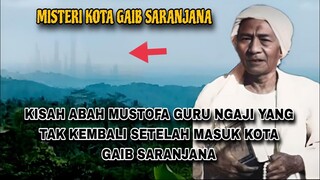 KISAH GURU NGAJI YANG CULIK 100 HARI KE KOTA GAIB SARANJANA UNTUK ADZAN DAN MENGAJAR NGAJI