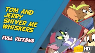 Tom & Jerry: Shiver Me Whiskers (2006) Full HD 720P - VietSub