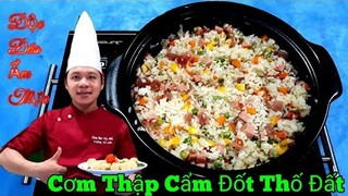 Bí quyết làm món " Cơm Thập Cẩm Đốt Thố Đất || Siêu Ngon và Mới Lạ