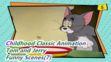 [Childhood classic animation: Tom and Jerry] Funny Scenes(7)_5