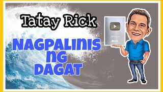 TATAY RICK: PINAALIS  SA DAGAT