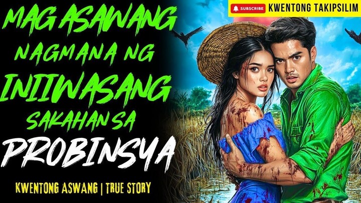 MAG ASAWANG NAPADPAD SA INIIWASANG SAKAHAN NG ASWANG Kwentong Aswang | True Story | 11-29-2025
