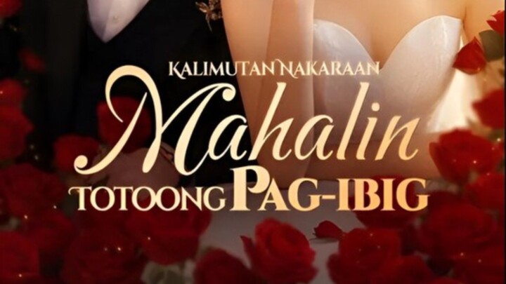 MicroDrama: Kalimutan Nakaraan Mahalin Totoong PAG-IBIG