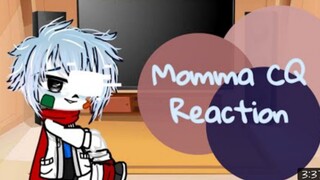 Momma CQ AU React//Cringy-//TerlambatLebih banyak di desc